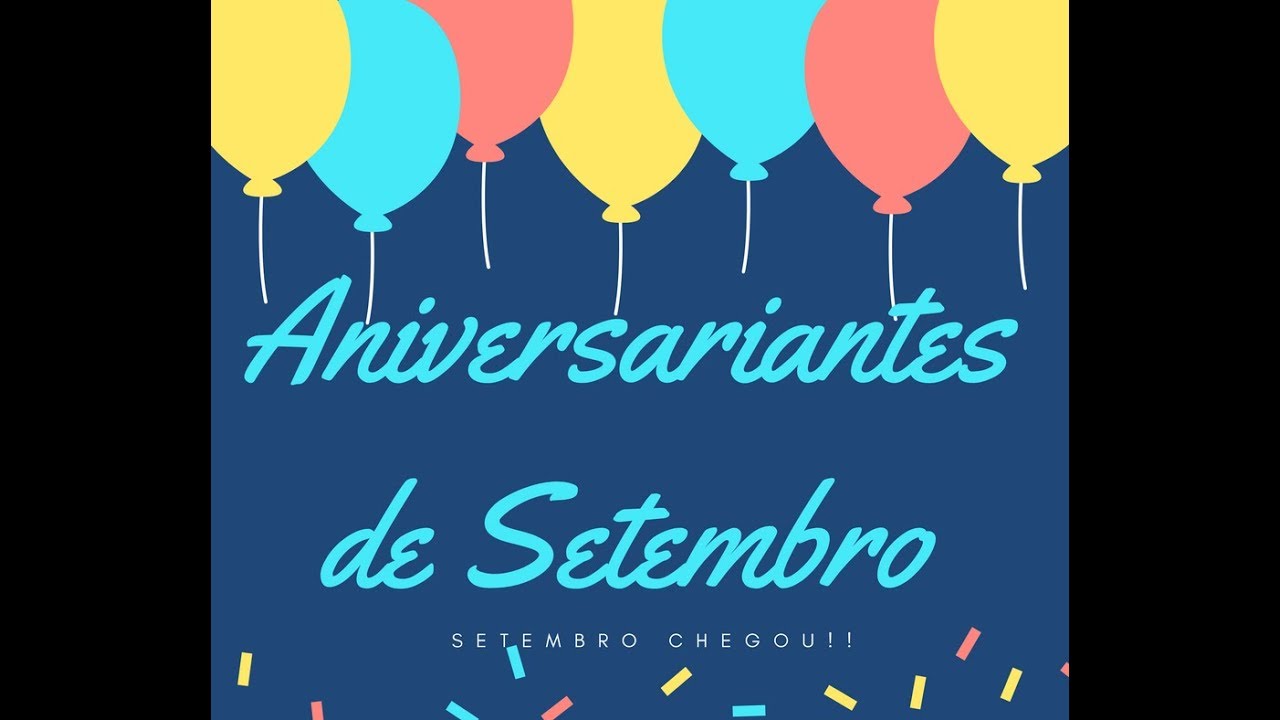 ANIVERSARIANTES DE SETEMBRO